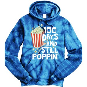 100th Day Of School Funny Popcorn 100 Days And Still Poppin Cute Gift Tie Dye Hoodie