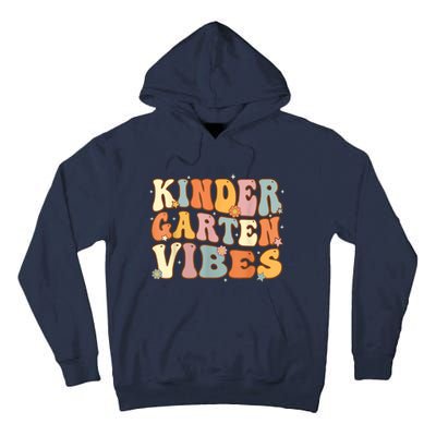 1st Day Of School Kindergarten Vibes Student Teacher Tall Hoodie