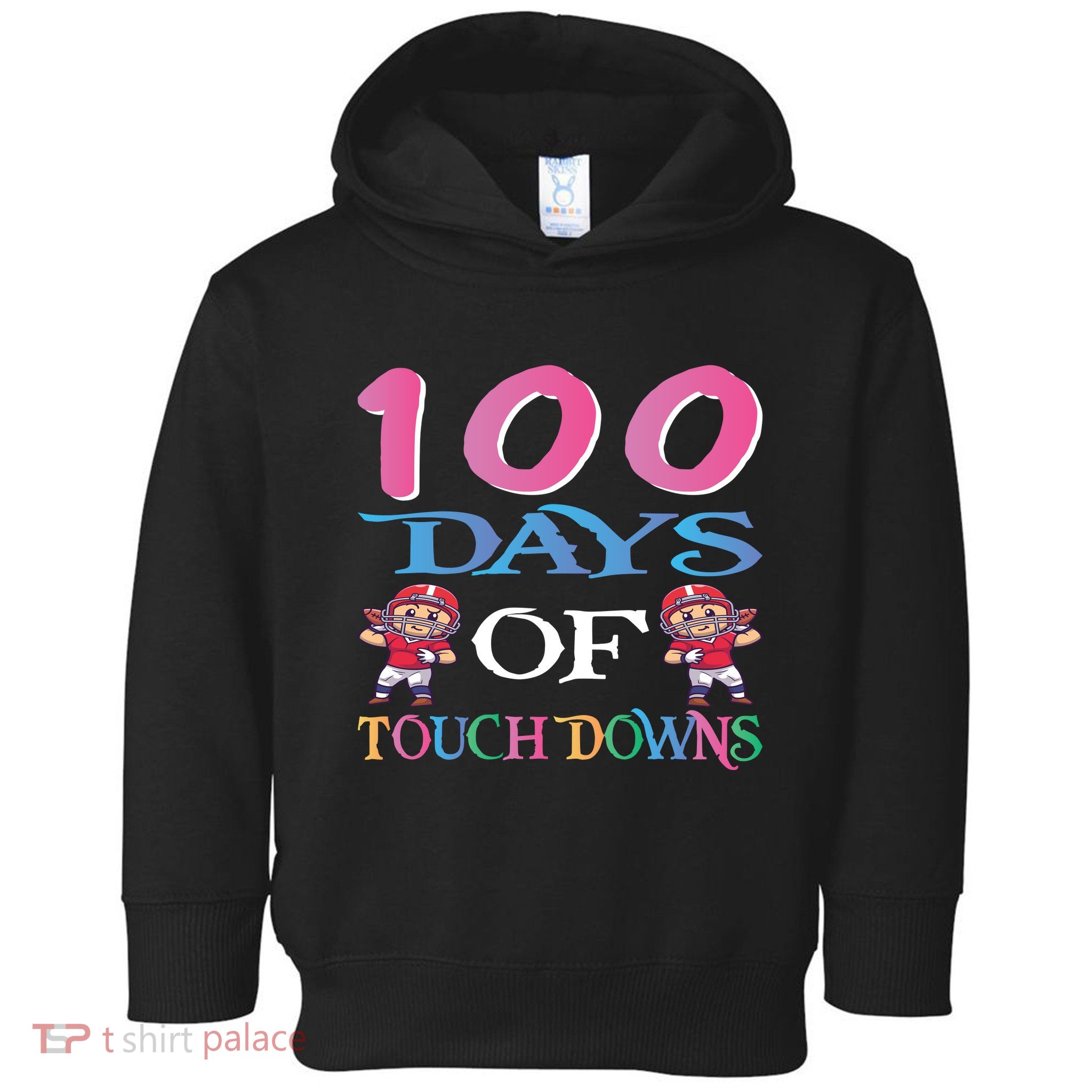 100 Days Of Touch Downs Funny Back To School Toddler Hoodie