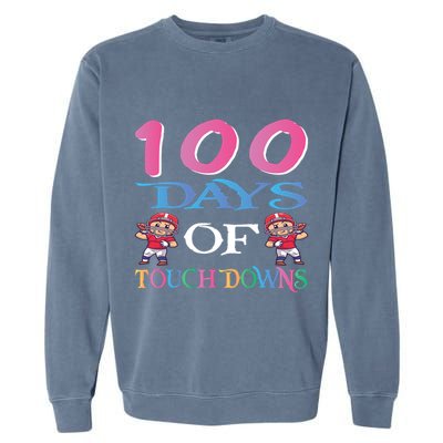 100 Days Of Touch Downs Funny Back To School Garment-Dyed Sweatshirt