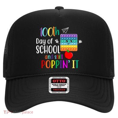 100th Day Of School And Still Poppin' It High Crown Mesh Back Trucker Hat
