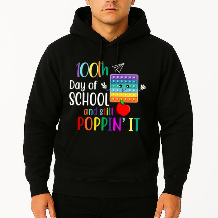 100th Day Of School And Still Poppin' It Hoodie