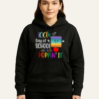 100th Day Of School And Still Poppin' It Hoodie