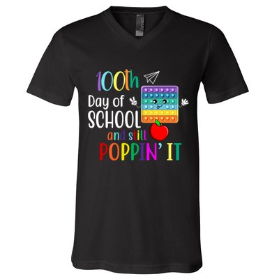 100th Day Of School And Still Poppin' It V-Neck T-Shirt