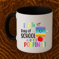 100th Day Of School And Still Poppin' It Mug