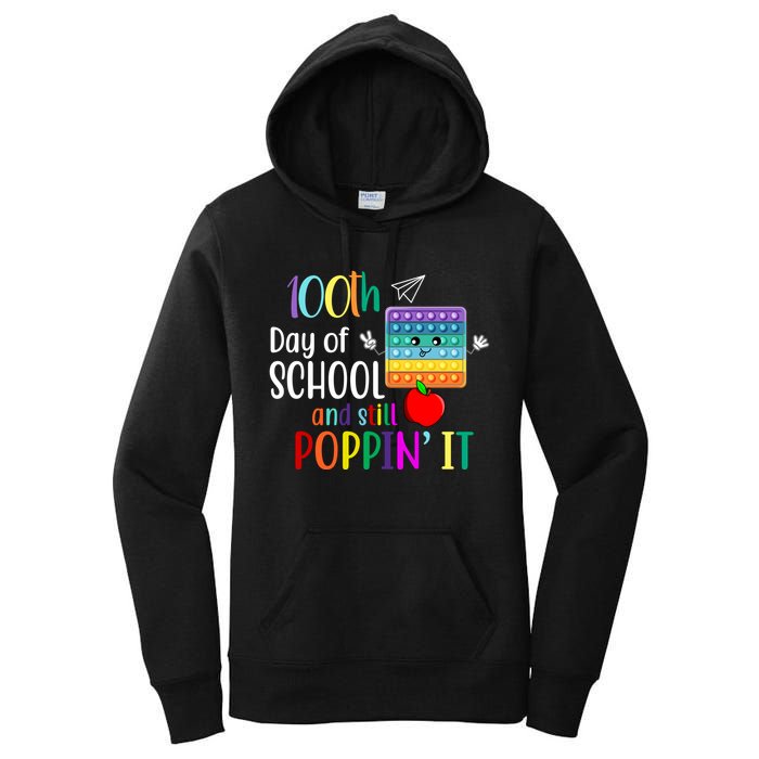 100th Day Of School And Still Poppin' It Women's Pullover Hoodie