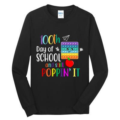 100th Day Of School And Still Poppin' It Tall Long Sleeve T-Shirt