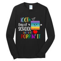100th Day Of School And Still Poppin' It Tall Long Sleeve T-Shirt