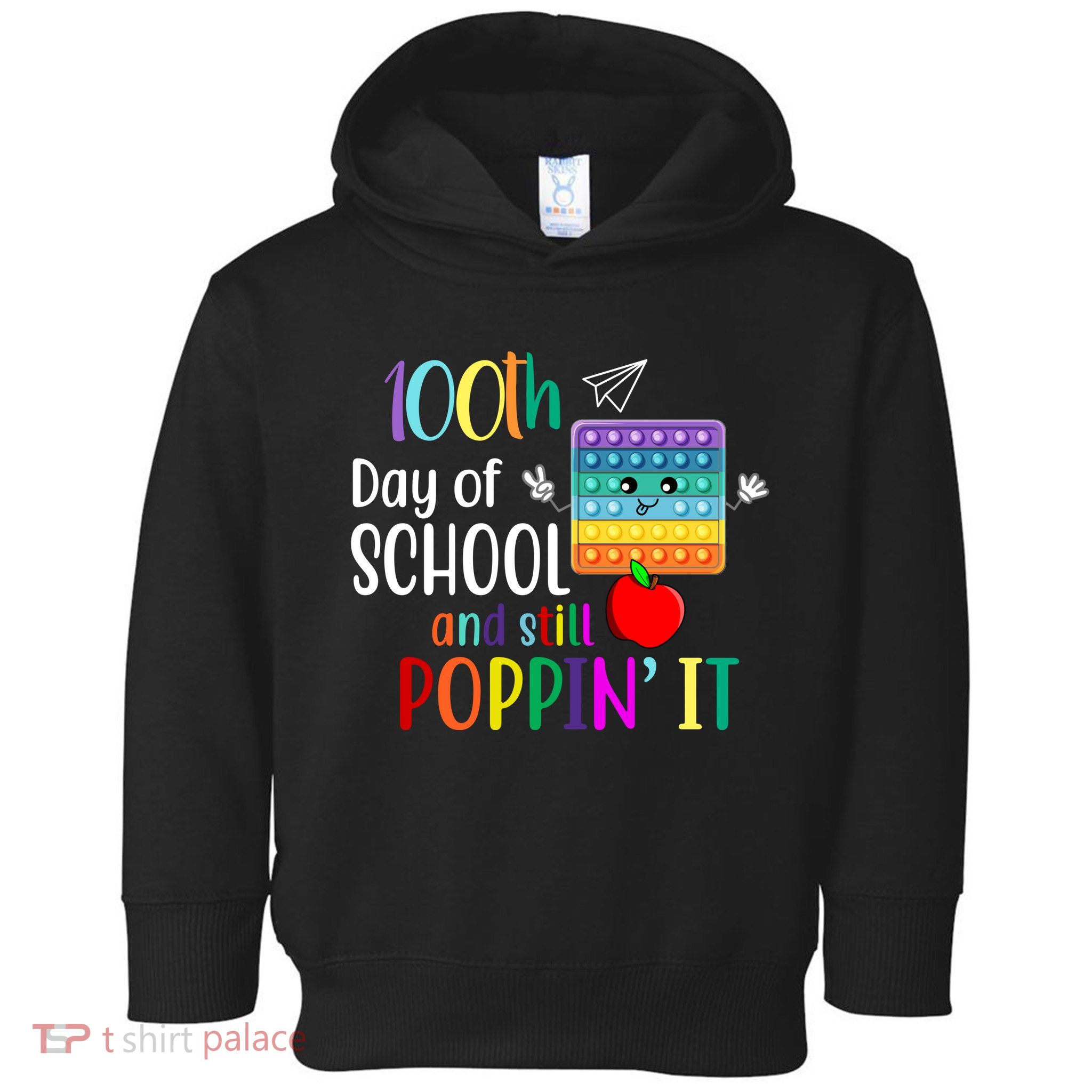 100th Day Of School And Still Poppin' It Toddler Hoodie
