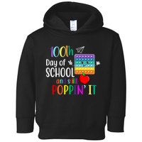 100th Day Of School And Still Poppin' It Toddler Hoodie
