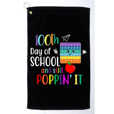 100th Day Of School And Still Poppin' It Golf Towel