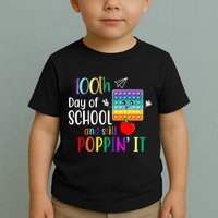 100th Day Of School And Still Poppin' It Toddler T-Shirt