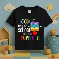 100th Day Of School And Still Poppin' It Toddler T-Shirt