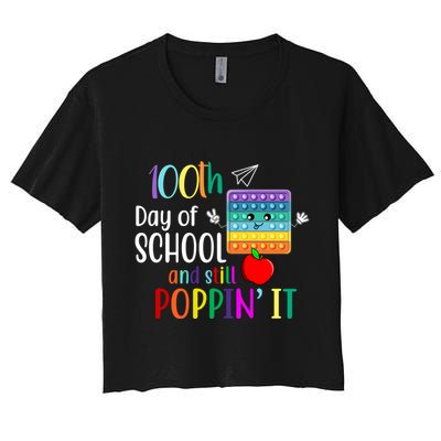 100th Day Of School And Still Poppin' It Crop Top