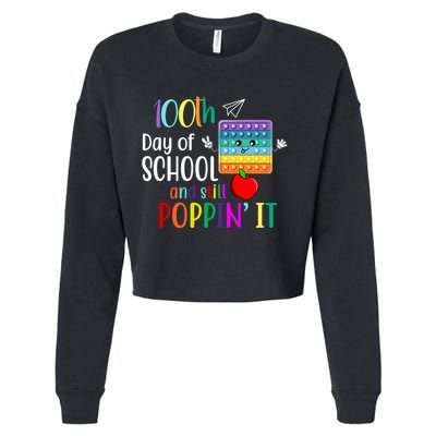 100th Day Of School And Still Poppin' It Cropped Pullover Crew
