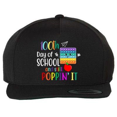 100th Day Of School And Still Poppin' It Wool Snapback Cap