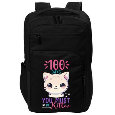 100 Days Of School You Must Be Kitten Cute Impact Tech Backpack