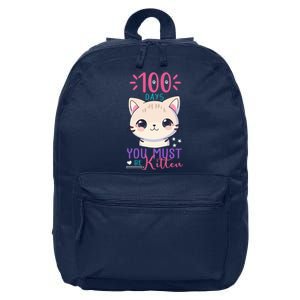 100 Days Of School You Must Be Kitten Cute 16 in Basic Backpack