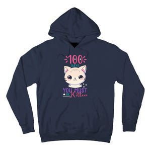 100 Days Of School You Must Be Kitten Cute Tall Hoodie