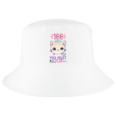 100 Days Of School You Must Be Kitten Cute Cool Comfort Performance Bucket Hat