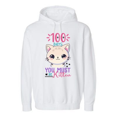 100 Days Of School You Must Be Kitten Cute Garment-Dyed Fleece Hoodie