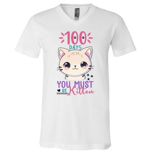 100 Days Of School You Must Be Kitten Cute V-Neck T-Shirt