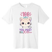 100 Days Of School You Must Be Kitten Cute Tall Fusion ChromaSoft Performance T-Shirt