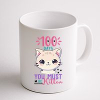 100 Days Of School You Must Be Kitten Cute Mug