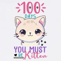 100 Days Of School You Must Be Kitten Cute Mug