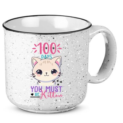100 Days Of School You Must Be Kitten Cute 15oz Campfire Ceramic Mug
