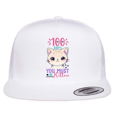 100 Days Of School You Must Be Kitten Cute Flatbill Hat