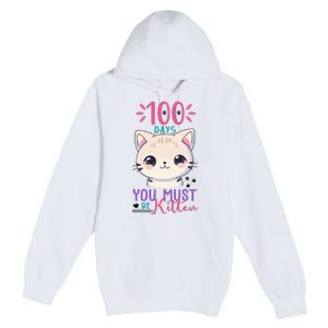 100 Days Of School You Must Be Kitten Cute Premium Pullover Hoodie