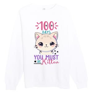 100 Days Of School You Must Be Kitten Cute Premium Crewneck Sweatshirt