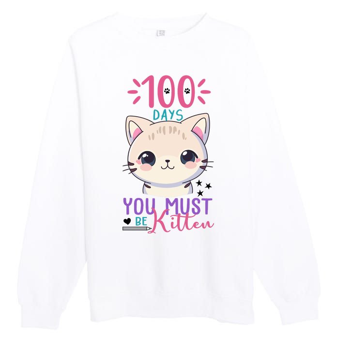 100 Days Of School You Must Be Kitten Cute Premium Crewneck Sweatshirt