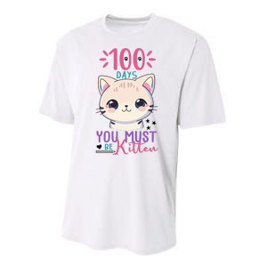 100 Days Of School You Must Be Kitten Cute Performance Sprint T-Shirt