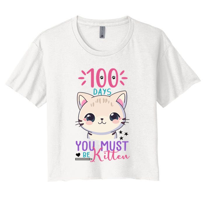 100 Days Of School You Must Be Kitten Cute Women's Crop Top Tee
