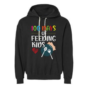 100 Days Of Feeding Lunch Lady School Garment-Dyed Fleece Hoodie