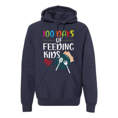 100 Days Of Feeding Lunch Lady School Premium Hoodie