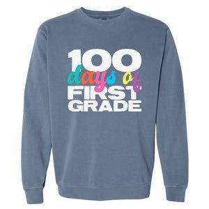 100 Days Of First Grade 100 Days Of School Gift Garment-Dyed Sweatshirt