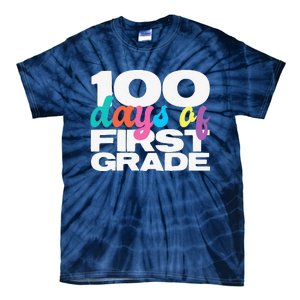 100 Days Of First Grade 100 Days Of School Gift Tie-Dye T-Shirt