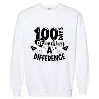 100 Days Of Making A Difference Garment-Dyed Sweatshirt