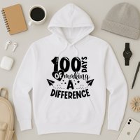 100 Days Of Making A Difference Hoodie