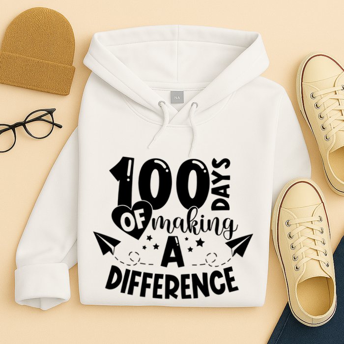 100 Days Of Making A Difference Hoodie