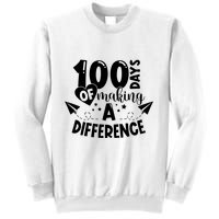100 Days Of Making A Difference Sweatshirt