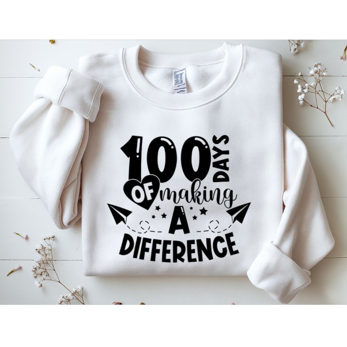 100 Days Of Making A Difference Sweatshirt