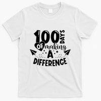 100 Days Of Making A Difference T-Shirt