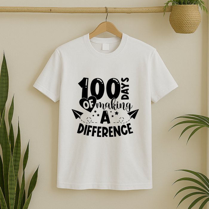 100 Days Of Making A Difference T-Shirt