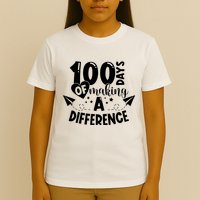100 Days Of Making A Difference T-Shirt
