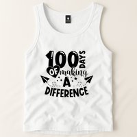 100 Days Of Making A Difference Tank Top