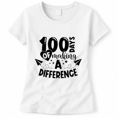 100 Days Of Making A Difference Womens T-Shirt